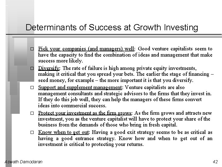 Determinants of Success at Growth Investing � � � Pick your companies (and managers)
