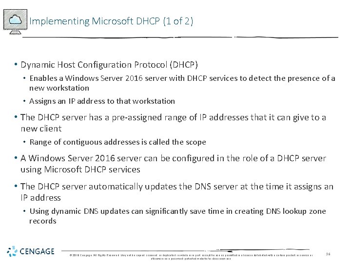 Implementing Microsoft DHCP (1 of 2) • Dynamic Host Configuration Protocol (DHCP) • Enables