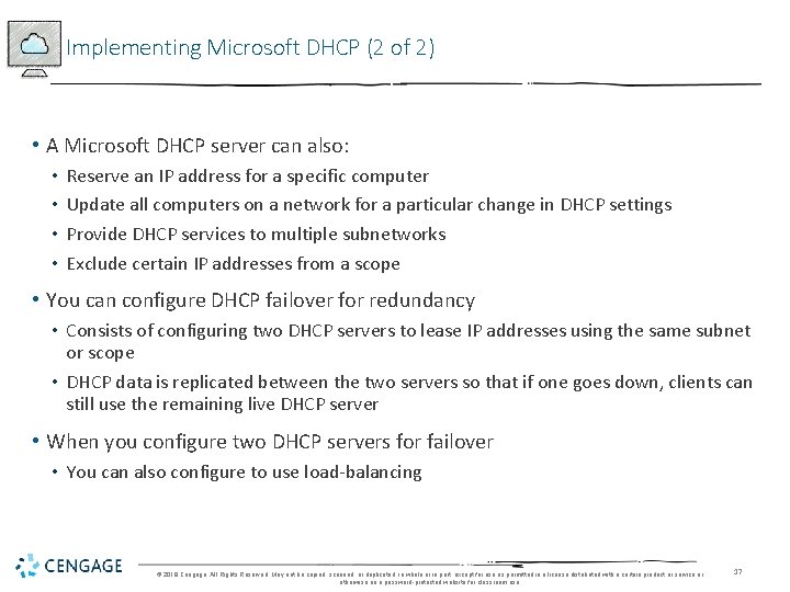 Implementing Microsoft DHCP (2 of 2) • A Microsoft DHCP server can also: •