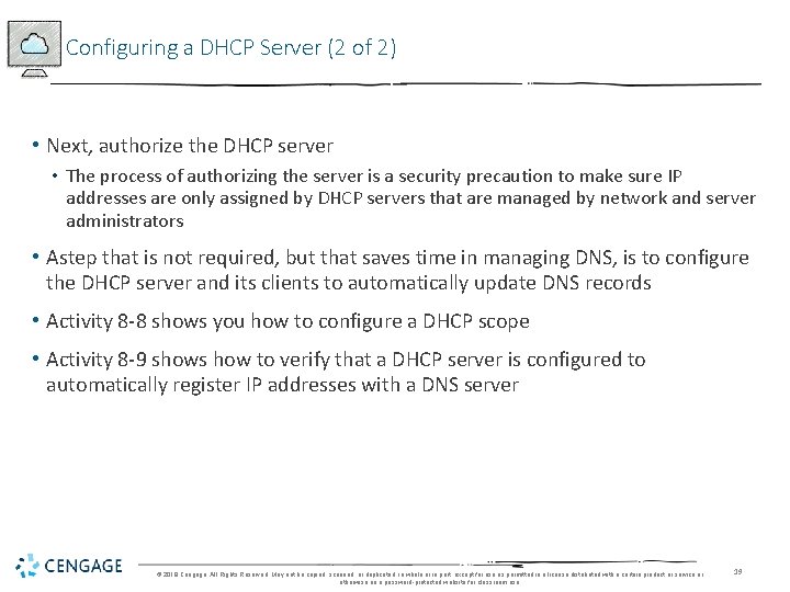 Configuring a DHCP Server (2 of 2) • Next, authorize the DHCP server •