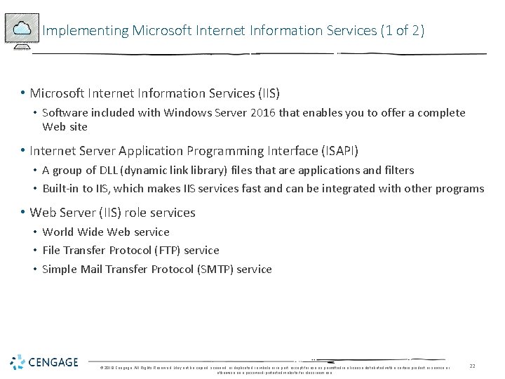 Implementing Microsoft Internet Information Services (1 of 2) • Microsoft Internet Information Services (IIS)