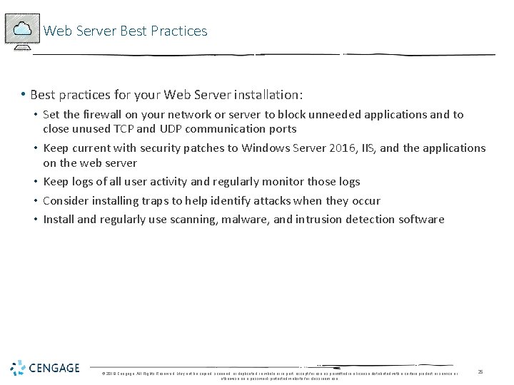 Web Server Best Practices • Best practices for your Web Server installation: • Set