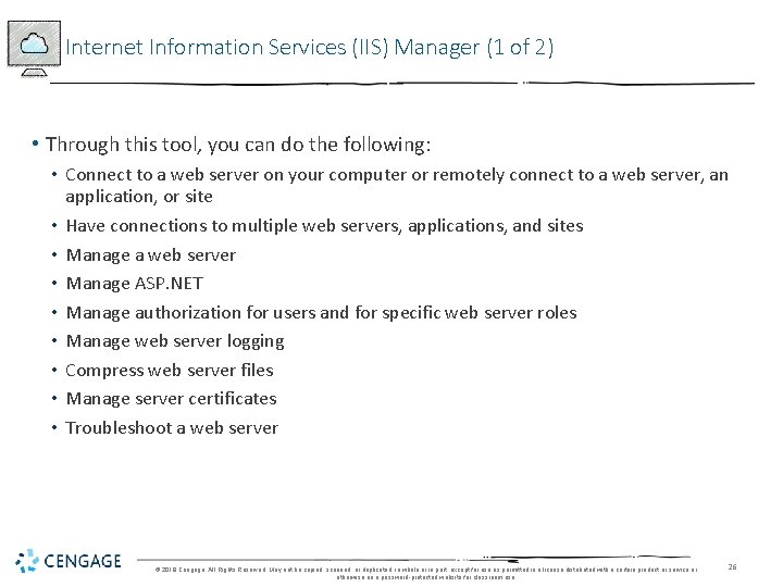 Internet Information Services (IIS) Manager (1 of 2) • Through this tool, you can