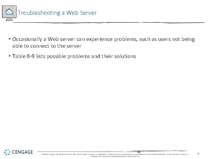 Troubleshooting a Web Server • Occasionally a Web server can experience problems, such as