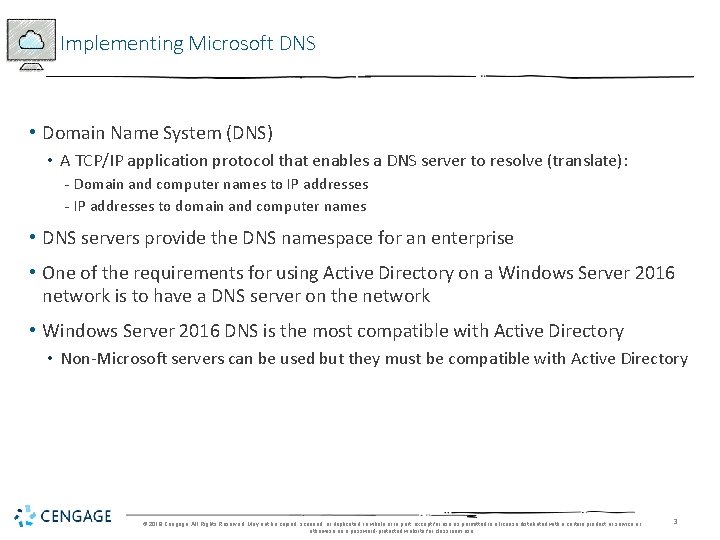 Implementing Microsoft DNS • Domain Name System (DNS) • A TCP/IP application protocol that