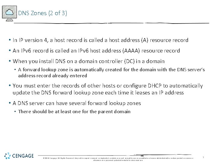 DNS Zones (2 of 3) • In IP version 4, a host record is