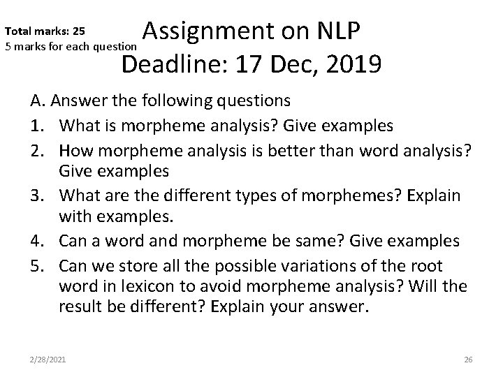 Assignment on NLP Deadline: 17 Dec, 2019 Total marks: 25 5 marks for each