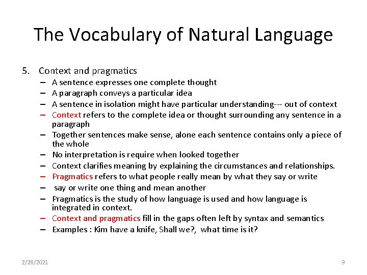 The Vocabulary of Natural Language 5. Context and pragmatics – – – 2/28/2021 A