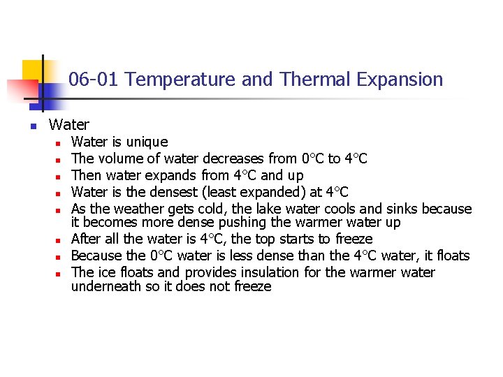 06 -01 Temperature and Thermal Expansion n Water n n n n Water is 06 -01 Temperature and Thermal Expansion n Water n n n n Water is