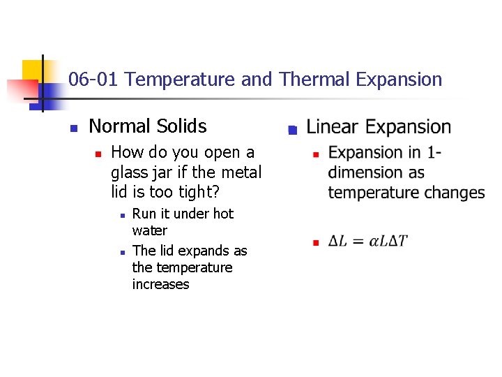 06 -01 Temperature and Thermal Expansion n Normal Solids n How do you open 06 -01 Temperature and Thermal Expansion n Normal Solids n How do you open