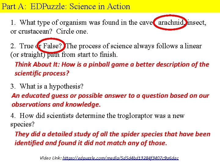 Part A: EDPuzzle: Science in Action 1. What type of organism was found in