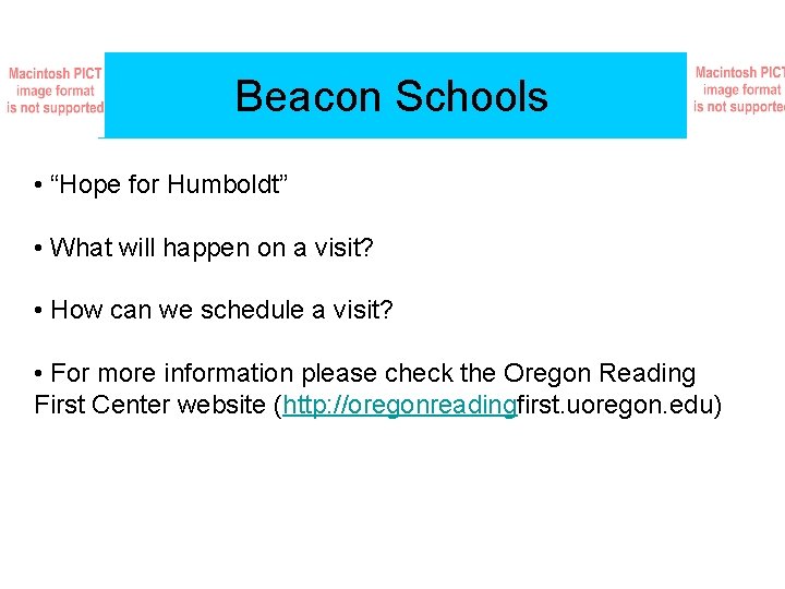 Beacon Schools • “Hope for Humboldt” • What will happen on a visit? •