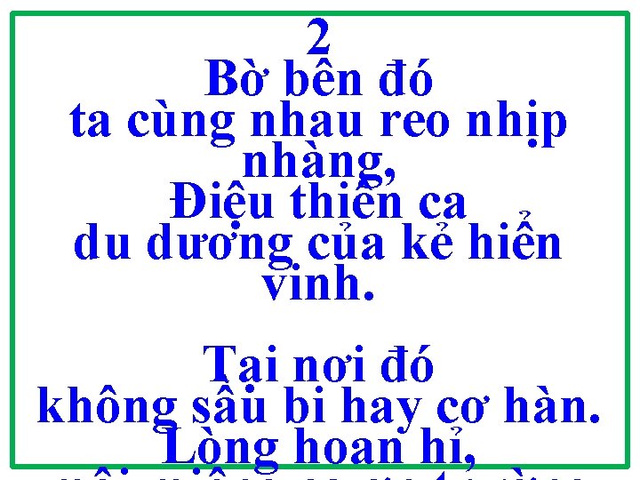 2 Bờ bên đó ta cùng nhau reo nhịp nhàng, Điệu thiên ca du