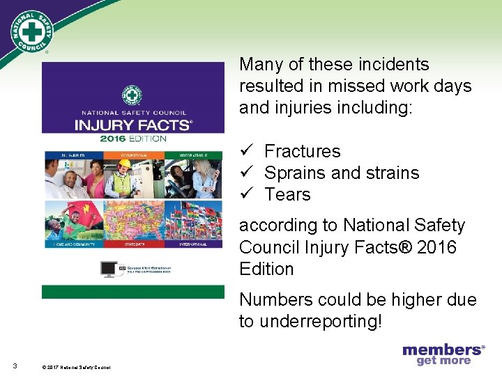 Many of these incidents resulted in missed work days and injuries including: ü Fractures