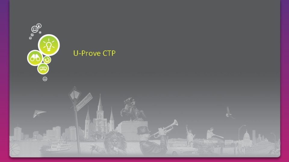 U-Prove CTP 