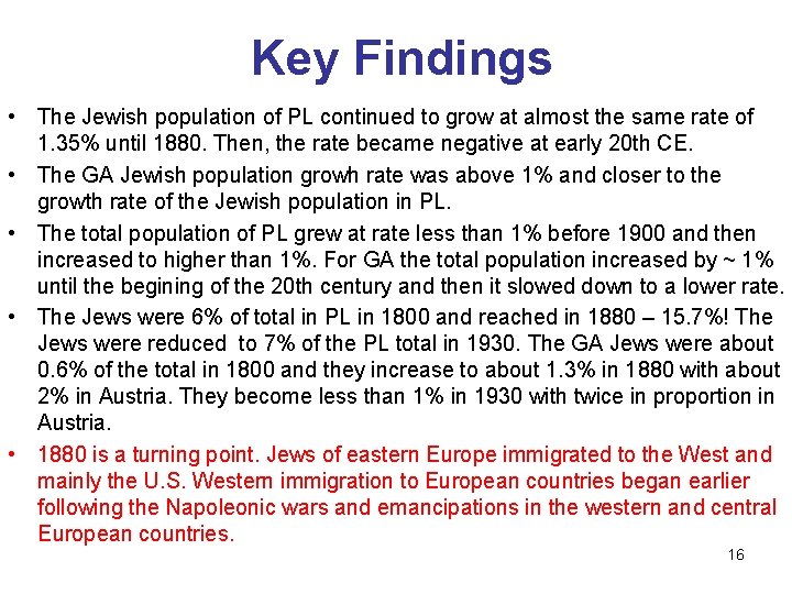 Key Findings • The Jewish population of PL continued to grow at almost the