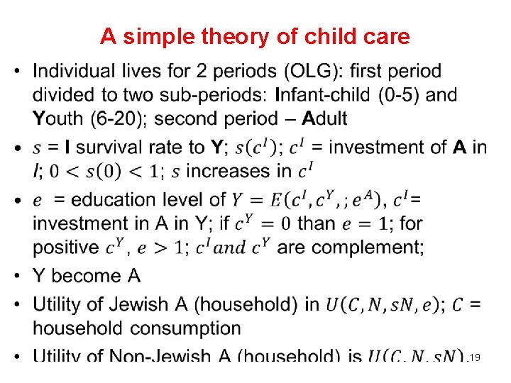 A simple theory of child care • 19 