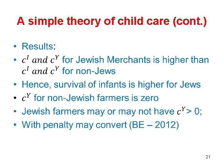 A simple theory of child care (cont. ) • 21 