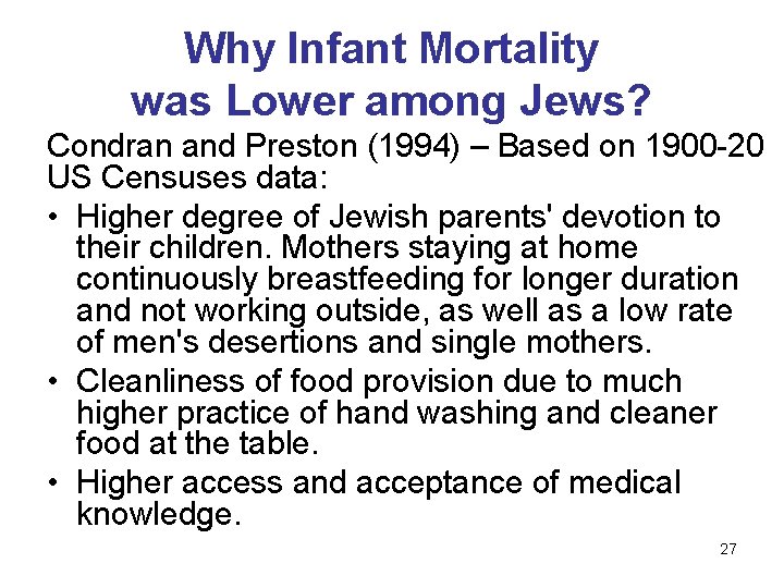 Why Infant Mortality was Lower among Jews? Condran and Preston (1994) – Based on