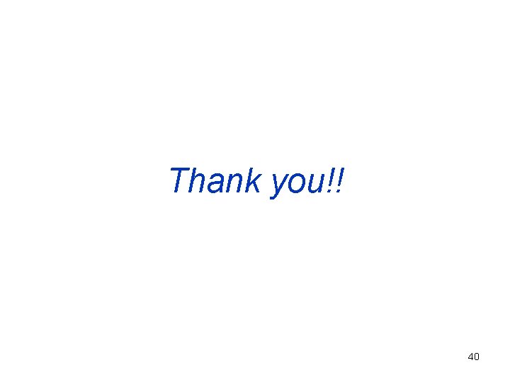 Thank you!! 40 