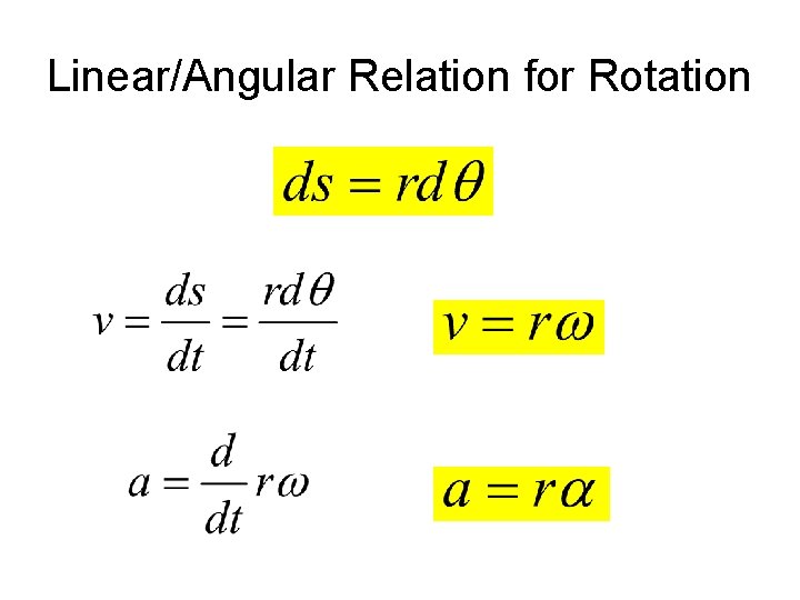 Linear/Angular Relation for Rotation 