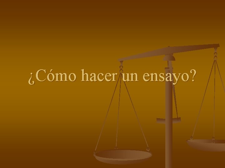 ¿Cómo hacer un ensayo? 