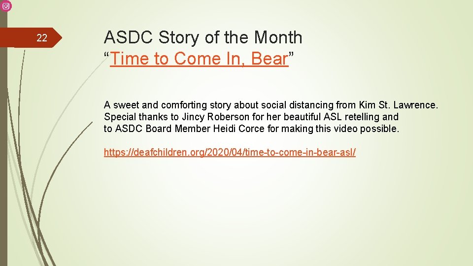 22 ASDC Story of the Month “Time to Come In, Bear” A sweet and