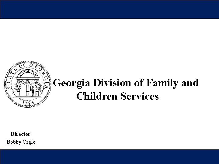 Georgia Division of Family and Children Services Director Bobby Cagle 