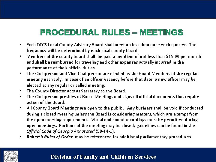 PROCEDURAL RULES – MEETINGS • • Each DFCS Local County Advisory Board shall meet