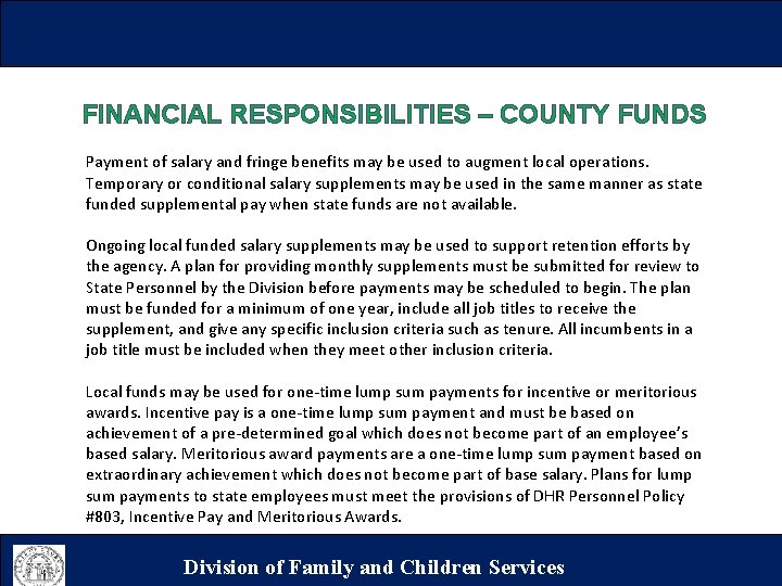 FINANCIAL RESPONSIBILITIES – COUNTY FUNDS Payment of salary and fringe benefits may be used
