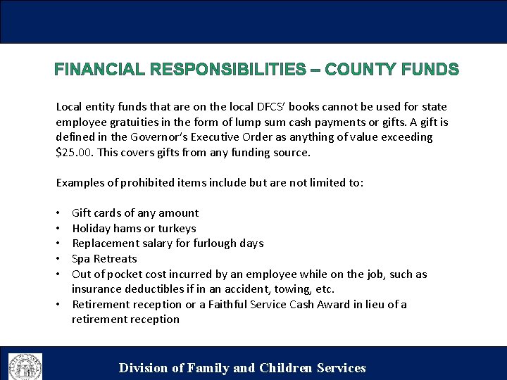 FINANCIAL RESPONSIBILITIES – COUNTY FUNDS Local entity funds that are on the local DFCS’