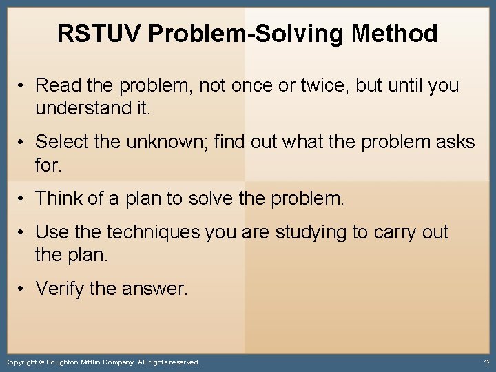 RSTUV Problem-Solving Method • Read the problem, not once or twice, but until you