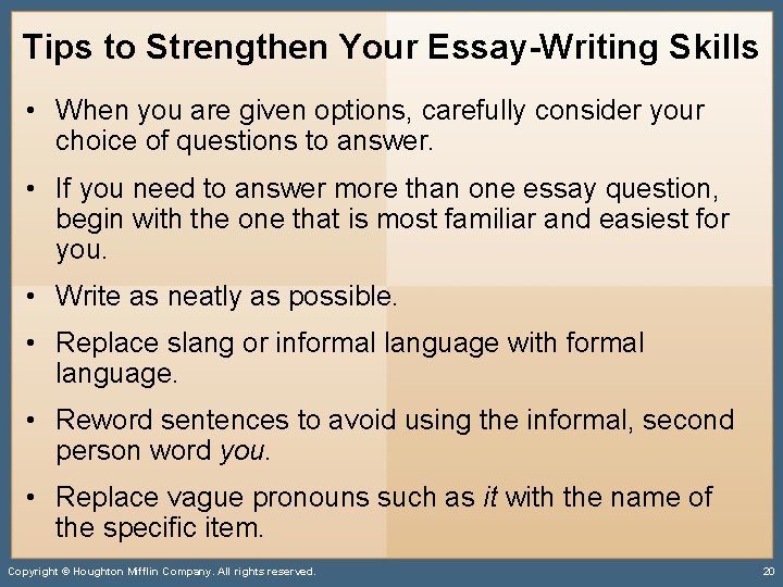 Tips to Strengthen Your Essay-Writing Skills • When you are given options, carefully consider