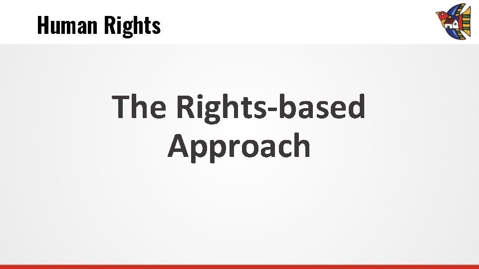 Human Rights The Rights-based Approach 