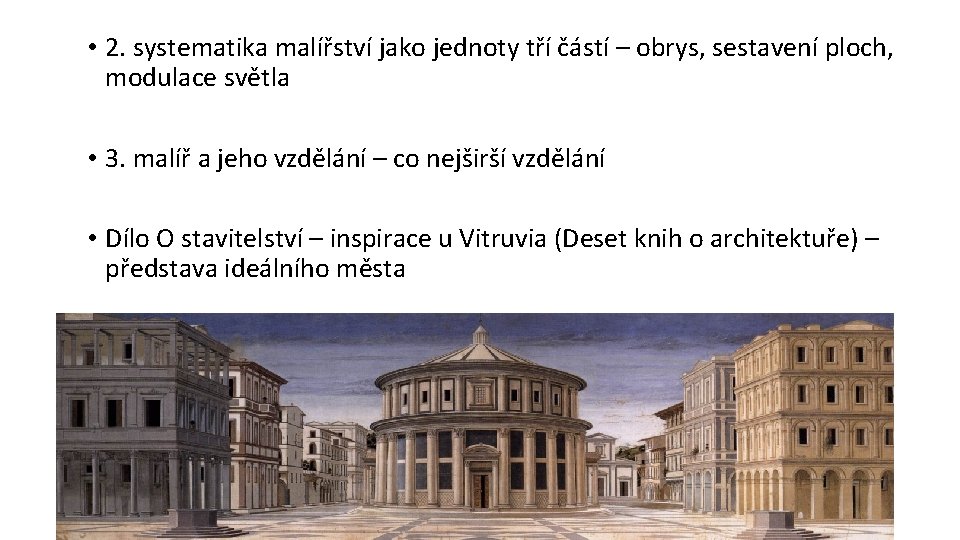  • 2. systematika malířství jako jednoty tří částí – obrys, sestavení ploch, modulace