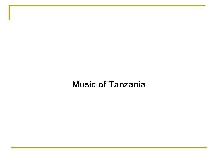 Music of Tanzania 