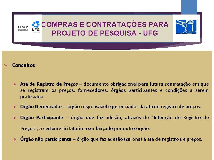 COMPRAS E CONTRATAÇÕES PARA PROJETO DE PESQUISA - UFG Conceitos Ata de Registro de