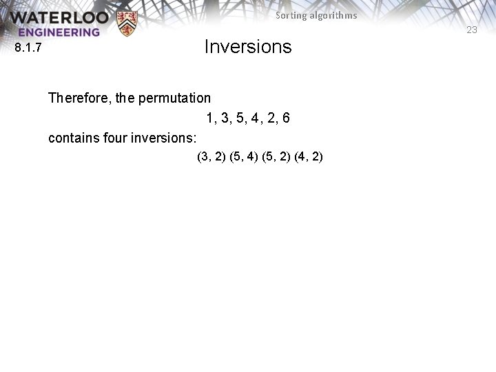 Sorting algorithms 23 8. 1. 7 Inversions Therefore, the permutation 1, 3, 5, 4,