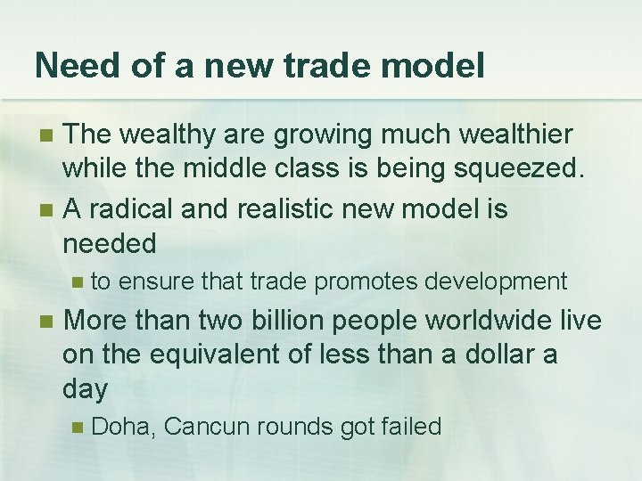 Need of a new trade model The wealthy are growing much wealthier while the