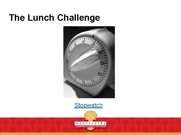 The Lunch Challenge Stopwatch The Lunch Challenge Stopwatch