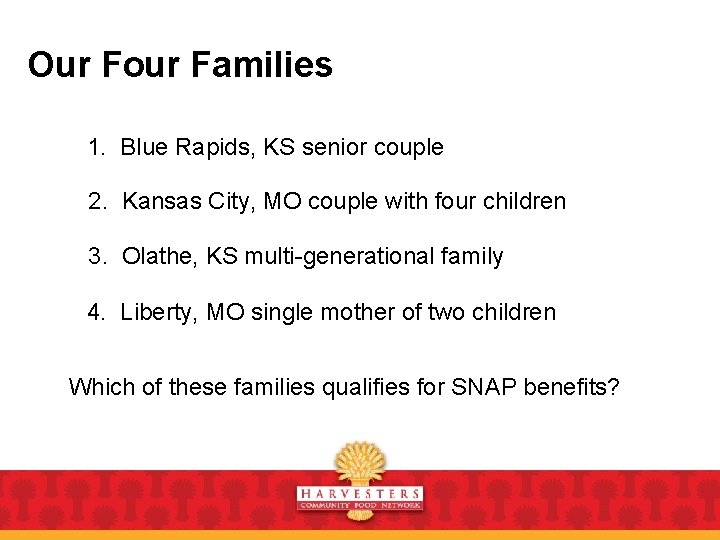 Our Four Families 1. Blue Rapids, KS senior couple 2. Kansas City, MO couple