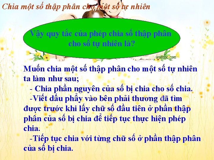 Chia một số thập phân cho một số tự nhiên Vậy quy tắc của