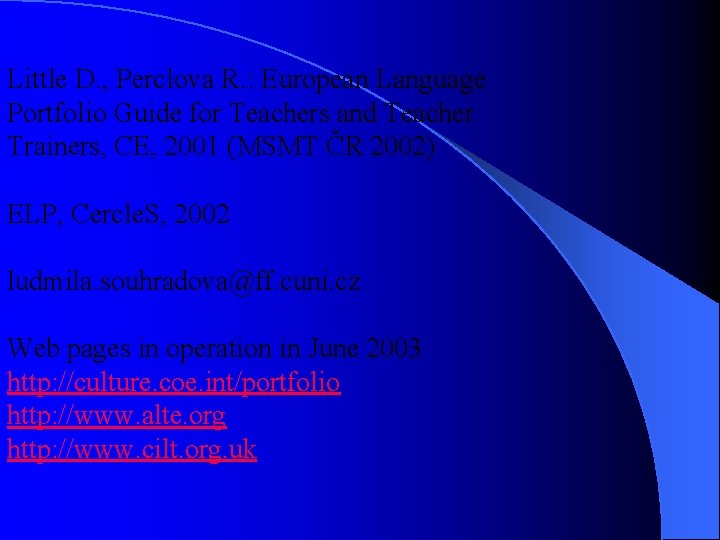 Little D. , Perclova R. : European Language Portfolio Guide for Teachers and Teacher