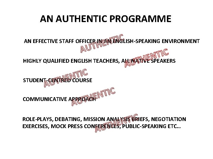 AN AUTHENTIC PROGRAMME C I AN EFFECTIVE STAFF OFFICER IN AN ENGLISH-SPEAKING ENVIRONMENT T