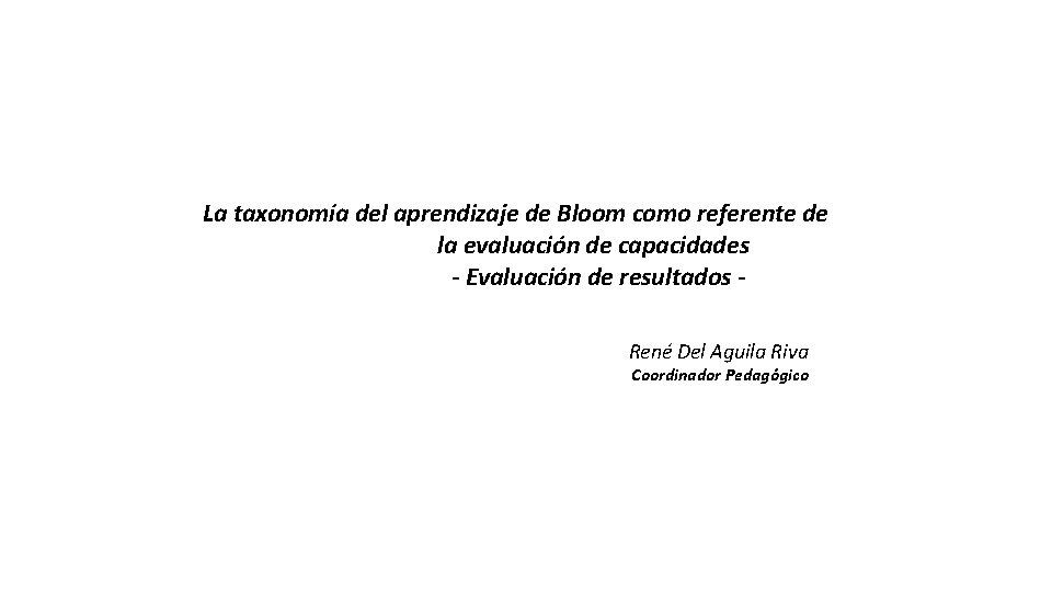 La taxonomía del aprendizaje de Bloom como referente de la evaluación de capacidades -