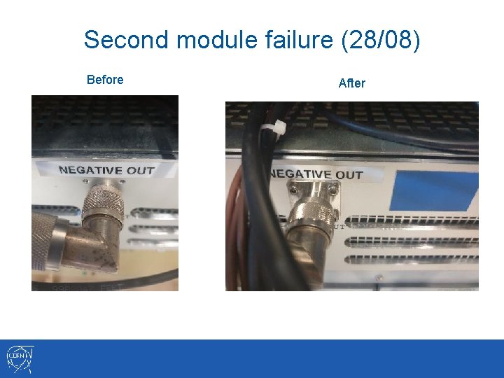 Second module failure (28/08) Before After 
