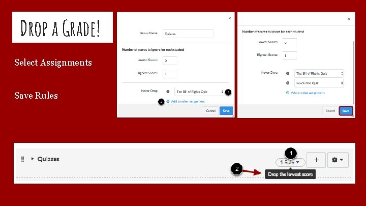 Drop a Grade! Select Assignments Save Rules 