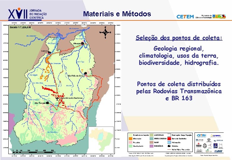 Materiais e Métodos Seleção dos pontos de coleta: Geologia regional, climatologia, usos da terra, Materiais e Métodos Seleção dos pontos de coleta: Geologia regional, climatologia, usos da terra,
