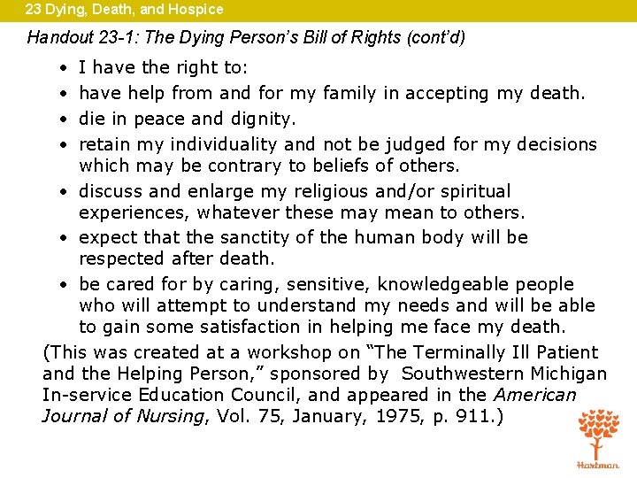 23 Dying, Death, and Hospice Handout 23 -1: The Dying Person’s Bill of Rights