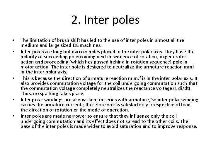 2. Inter poles • • • The limitation of brush shift has led to 2. Inter poles • • • The limitation of brush shift has led to